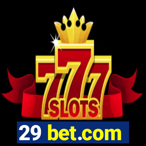 29 bet.com
